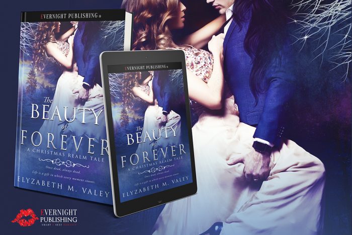 The Beauty of Forever (A Christmas Realm Tale) by Elyzabeth M. VaLey The Beauty of Forever (A Christmas Realm Tale) by Elyzabeth M. VaLey